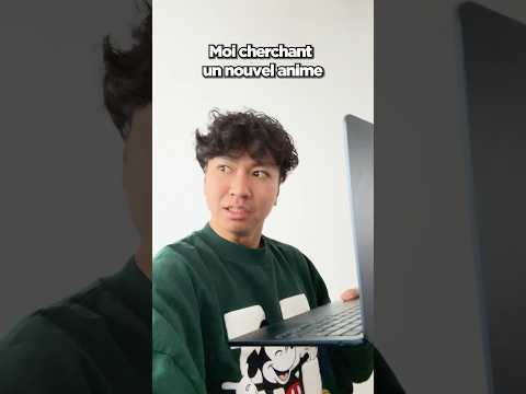 POV : Tu cherches un nouvel anime