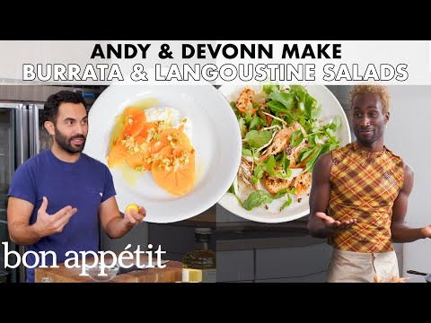 Andy And DeVonn Make Burrata & Langoustine Salads | From the Home Kitchen | Bon Appétit