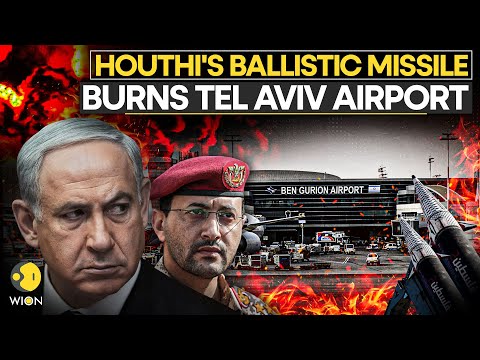 Houthi Israel LIVE: Tel Aviv Airport Burns As Hamas Houthis Unleash Hellfire On Israel's Netanyahu