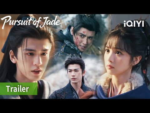 EP16-17 Trailer: If war breaks out? I don't want you to get hurt 💔  | Pursuit of Jade #逐玉