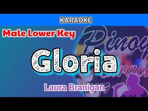 Gloria by Laura Branigan (Karaoke : Male Lower Key)