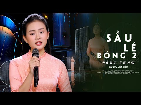 Sầu Lẻ Bóng 2 - Hồng Thắm | Giọng Hát Bolero Ngọt Ngào Lay Động Đốn Tim Người Nghe