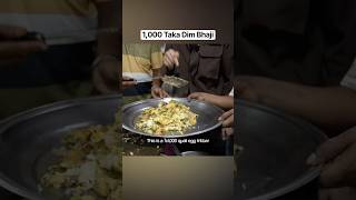 1,000 taka Dim Bhaji