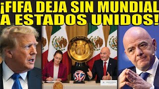 FIFA CANCELA MUNDIAL EN LOS ESTADOS UNIDOS! SE LO DEJARÍA A MÉXICO Y A CANADA SI NO QUITA REDADAS