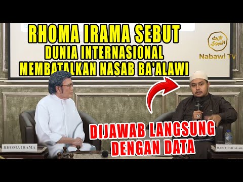 KATA RHOMA IRAMA DUNIA INTERNASIONAL MEMBATALKAN NASAB BA'ALAWI