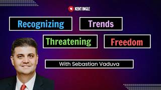 Recognizing Trends Threatening Freedom - Sebastian Vaduva
