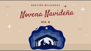 NOVENA NAVIDEÑA DÍA 8 - Oración milagrosa 🙌