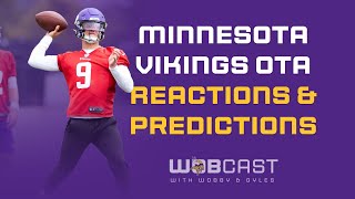 Minnesota Vikings OTA Reactions & Predictions