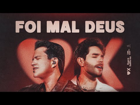 Hugo e Guilherme - Foi Mal Deus | Só Se Vive Uma Vez