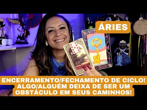 ÁRIES ♈️ ENCERRAMENTO DE CICLO! ALGO/ALGUÉM DEIXA DE SER UM OBSTÁCULO EM SEUS CAMINHOS!