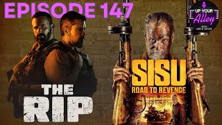 The Rip and Sisu: Road to Revenge | Up Your Alley Ep. 147