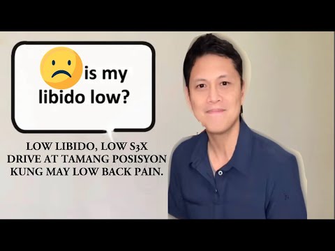 Low Libido, Low S3x Drive at Tamang Posisyon Kung May  Low Back Pain. #womenshealth