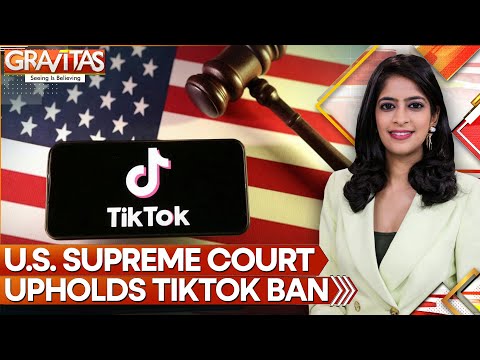US Supreme Court Upholds Law Banning TikTok | BREAKING NEWS | GRAVITAS | WION