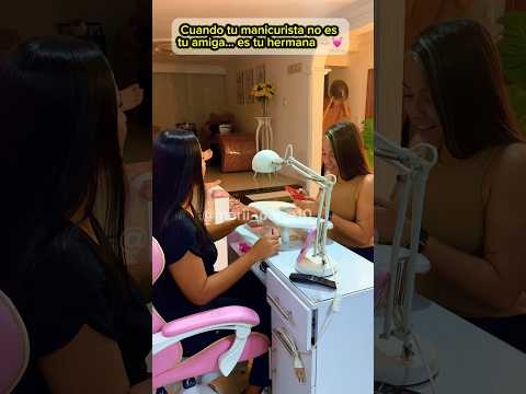 Mi manicurista no es mi amiga es mi hermana❤️ #shortvideo #amigas #tracción #pareja #spa #hermanas