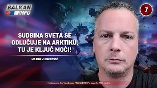 INTERVJU: Marko Vukmirović – Sudbina sveta se odlučuje na Arktiku, tu je ključ moći! (6.8.2025)