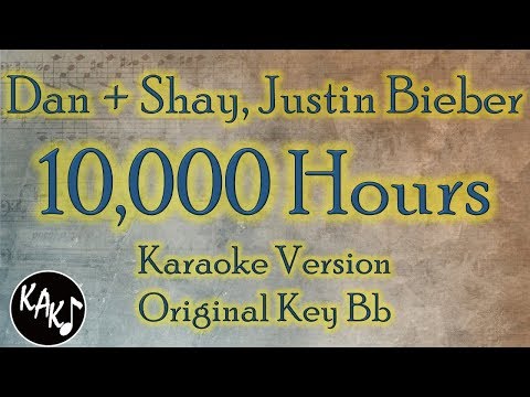 Dan + Shay, Justin Bieber – 10,000 Hours Karaoke Instrumental Original Lower Higher Female Key