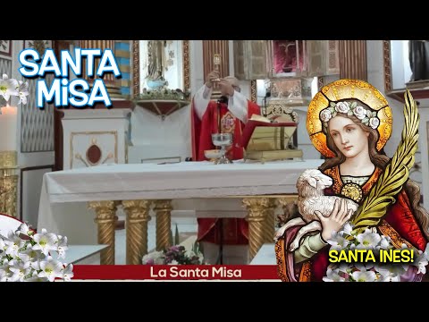 SANTA MISA FIESTA DE SANTA INES Y NOVENA A MARÍA AUXILIADORA 21 de Enero