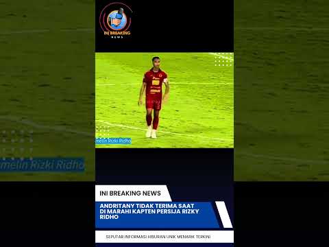 Andritany Tidak Terima Saat Di marahi Kapten Persija Rizky Ridho