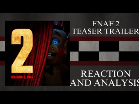 FNAF 2 TEASER | REACTION AND ANALYSIS