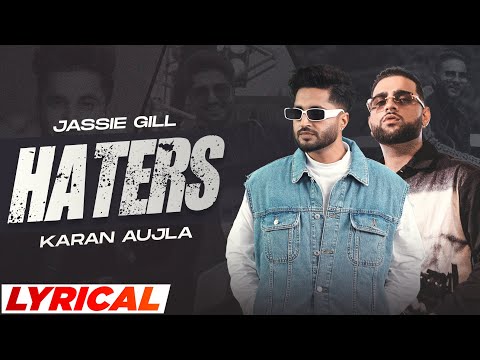 Haters (Lyrical) - Jassie Gill ft Karan Aujla | Desi Crew |Latest Punjabi Songs 2024 | Speed Records