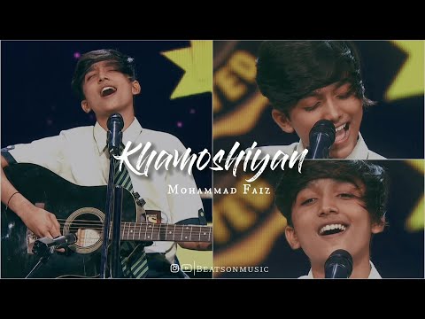 Khamoshiyan Song By Muhammad Faiz Superstar Singer | Popular Viral Song |Lyrical Video |Beatsonmusic