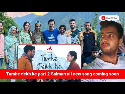 Tumhe Dekh Ke 2: Behind the Scenes | Salman Ali & Matina Rajput | Salim-Sulaiman Music