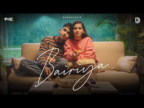 Bairiya (Official Video) : Kushagra ft. Tanishka Bahl | Love/19 | @UrDebut