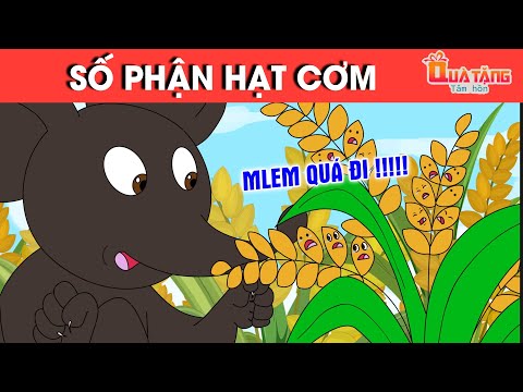 SỐ PHẬN HẠT CƠM – TRUYỆN CỔ TÍCH – CHUYỆN CỔ TÍCH –QUÀ TẶNG CUỘC SỐNG