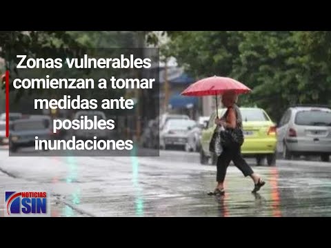 Zonas vulnerables comienzan a tomar medidas ante posibles inundaciones