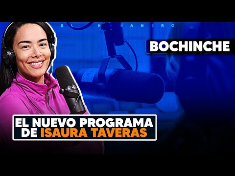 El Nuevo programa de Isaura Taveras - El Bochinche