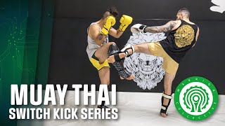 The Muay Thai Switch Kick Series - Hiding Intent with Amir Ghassemi
