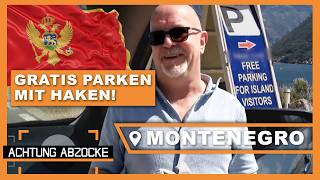 Die "Gratis" Parkplatz-Falle! Augen auf im Montenegro-Urlaub! | Achtung Abzocke