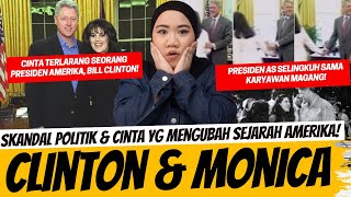 SKANDAL ASMARA PRESIDEN AMERIKA DENGAN KARYAWAN MAGANG! BILL CLINTON & MONICA LEWINSKY