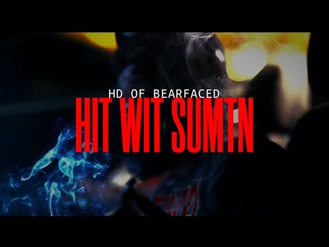 HD of Bearfaced - Hit wit Sumtn(official music video)EM8Leak