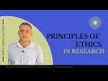 Research Ethics Principles and Practices