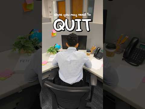 Signs to Quit Your <strong>Job</strong>