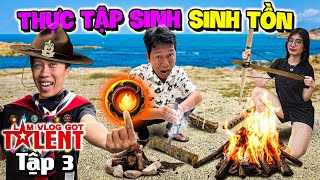 Lâm Vlog Got Talent - Tập 3: Hướng Đạo Sinh Sinh Tồn VS Thực Tập Sinh Sinh Tồn Thắng 10 Triệu