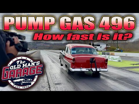 PUMP GAS 496 BIG BLOCK 55 CHEVY GOES TESTING TO SEE HOW FAST IT REALLY IS!