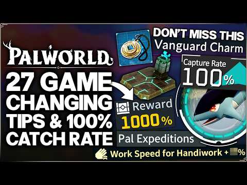 Palworld 1.0 - 100% Catch ANY Pal Easy, Infinite Expedition Items, Charm & More - 27 OP Tips Guide!
