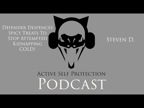 Defender Dispenses SPICY TREATS To Stop Attempted Kidnapping COLD! - Steven D.