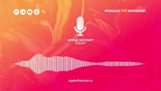 Podcast #14 Prodej iPhonu 12 a Maců, srovnání AirTagu s GPS lokátory a další... | ApplePodcast.cz