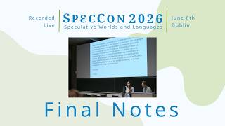 Farewell and Parting Words of Wisdom from David || SpecCon 2026 Worldbuilding Conference