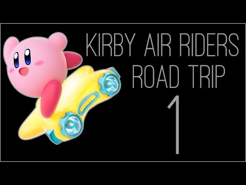 『RSS』Kirby Air Riders: Road Trip - Part 01