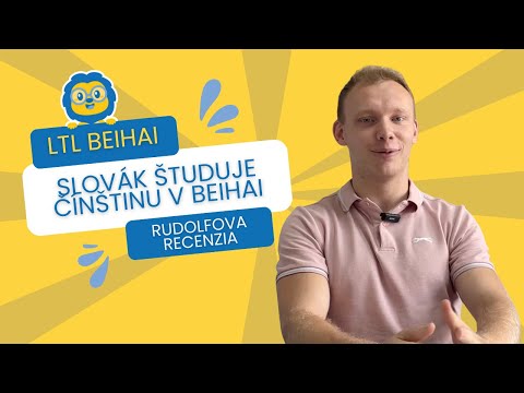 Zo Slovenska do Číny // Rudolfova skúsenosť so štúdiom čínštiny na LTL Beihai