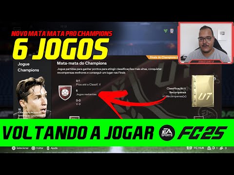 6 JOGOS !!! NOVO MATA-MATA para o CHAMPIONS  !!! Voltando a JOGAR o EA FC 25