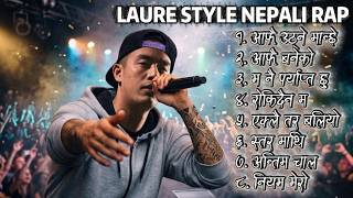 LAURE STYLE NEPALI RAP - 2026 || New Nepali Motivational Rap Jukebox || Effect Nepal Original