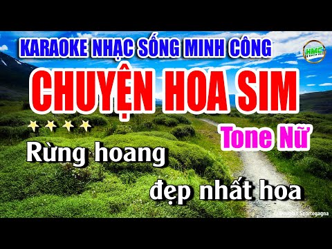 Karaoke Nhạc Sống Tone Nữ Dễ Hát | Chọn Lọc Nhạc Trữ Tình BOLERO – CHUYỆN HOA SIM