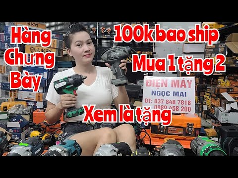 Thanh lý rẻ máy khoan pin mào pin, máy khoan cắt mài hàn, dụng cụ điện máy .