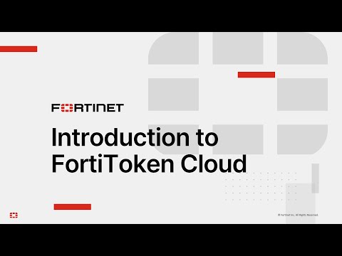 Introduction to FortiToken Cloud | Products & Solutions