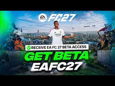 How to get a EA Sports FC 27 Beta Code